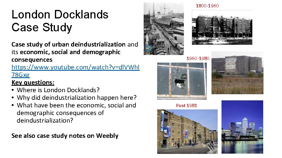 London Docklands Case Study Case study of urban deindustrialization and its economic, social and London Docklands Case Study Case study of urban deindustrialization and its economic, social and
