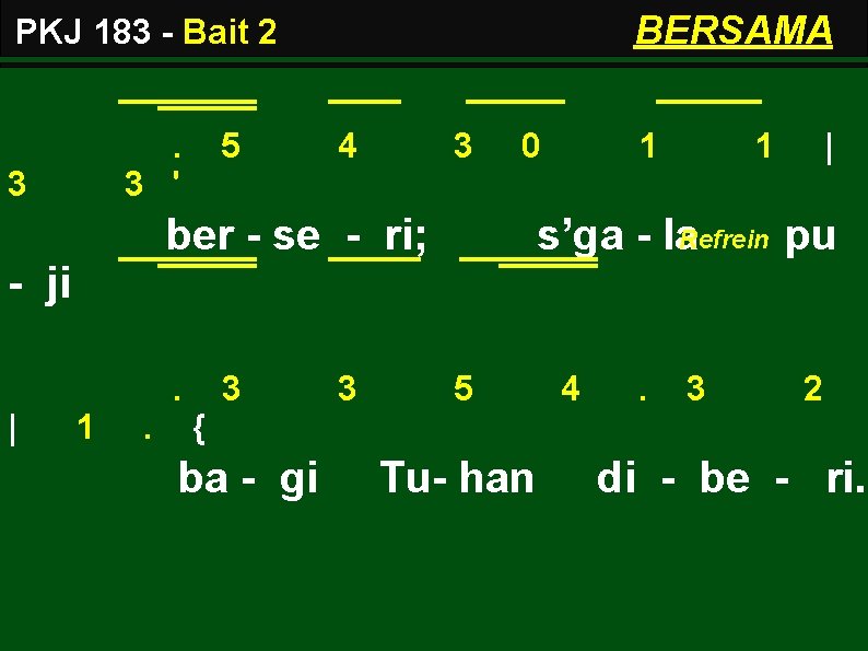 BERSAMA PKJ 183 - Bait 2. 3 ' 3 5 4 3 0 ber