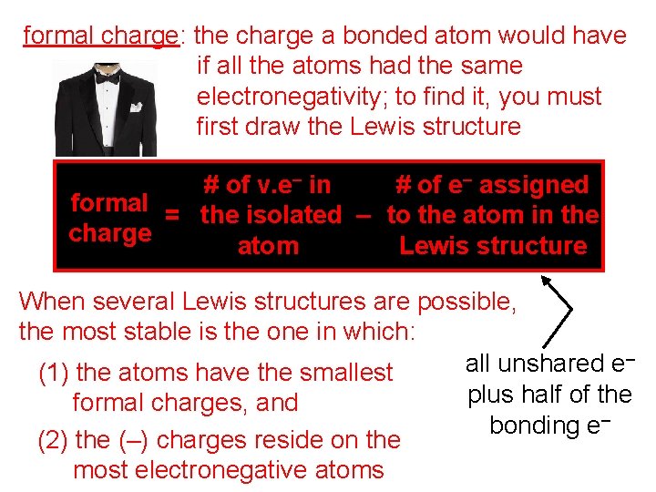 formal charge: the charge a bonded atom would have if all the atoms had