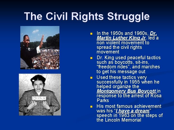 The Civil Rights Struggle n n In the 1950 s and 1960 s, Dr.