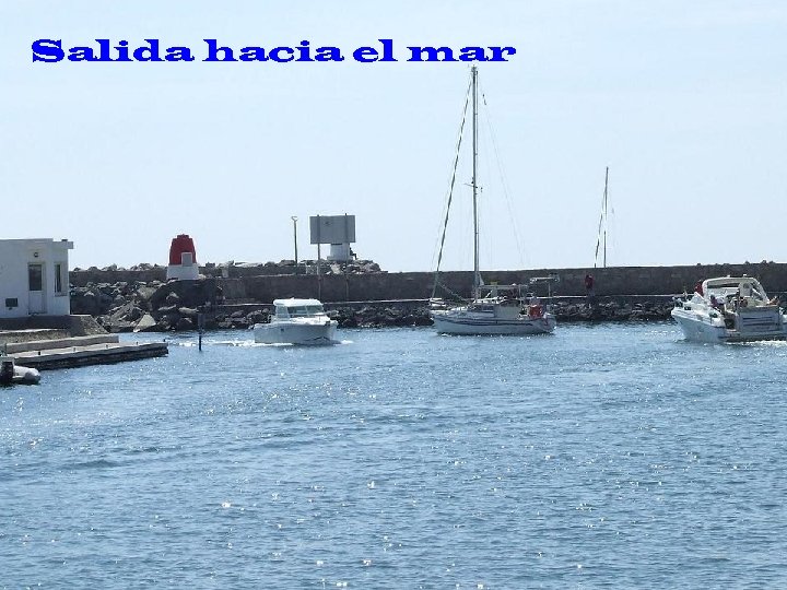 Salida hacia el mar 