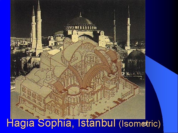 Cross-Section 19 Hagia Sophia, Istanbul (Isometric) 