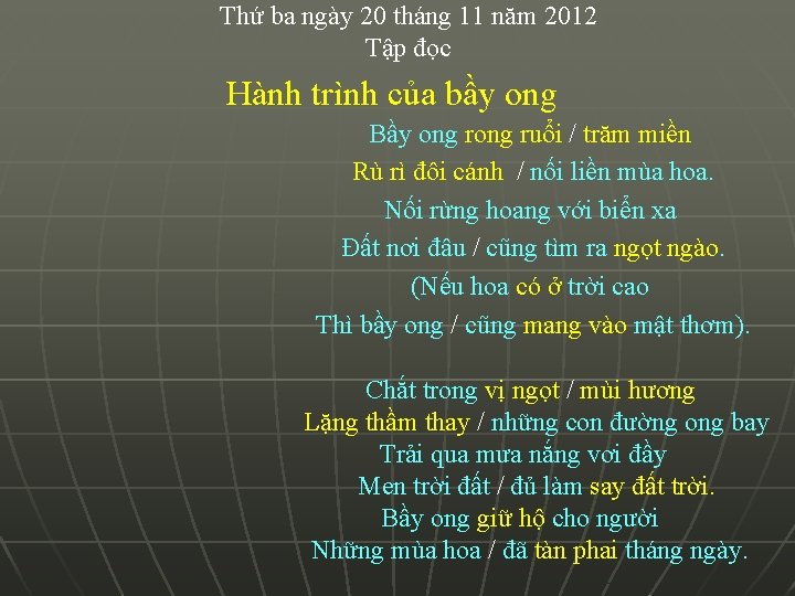 Thứ ba ngày 20 tháng 11 năm 2012 Tập đọc Hành trình của bầy