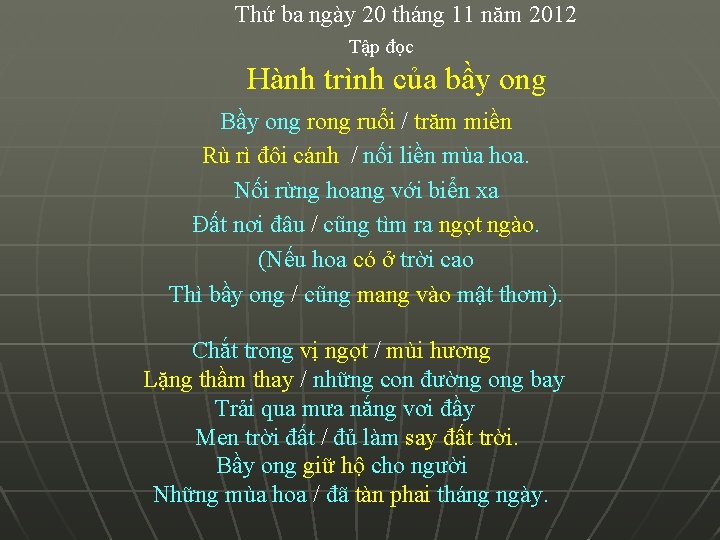 Thứ ba ngày 20 tháng 11 năm 2012 Tập đọc Hành trình của bầy