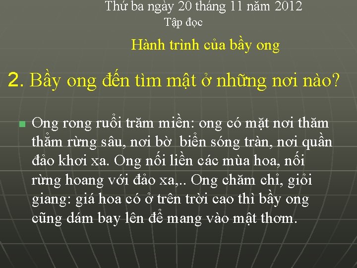 Thứ ba ngày 20 tháng 11 năm 2012 Tập đọc Hành trình của bầy