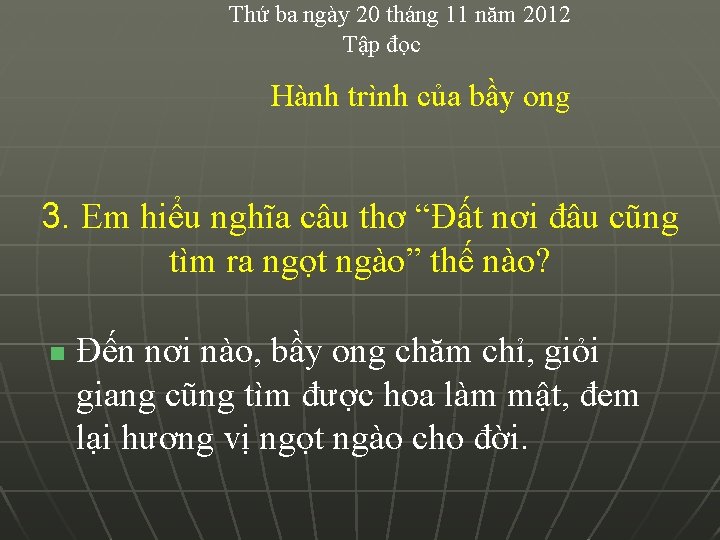 Thứ ba ngày 20 tháng 11 năm 2012 Tập đọc Hành trình của bầy