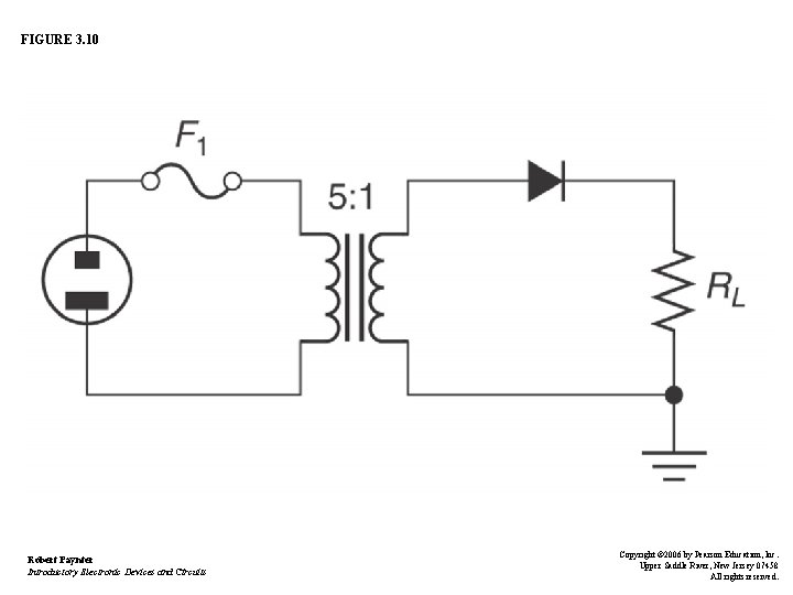 FIGURE 3. 10 Robert Paynter Introductory Electronic Devices and Circuits Copyright © 2006 by