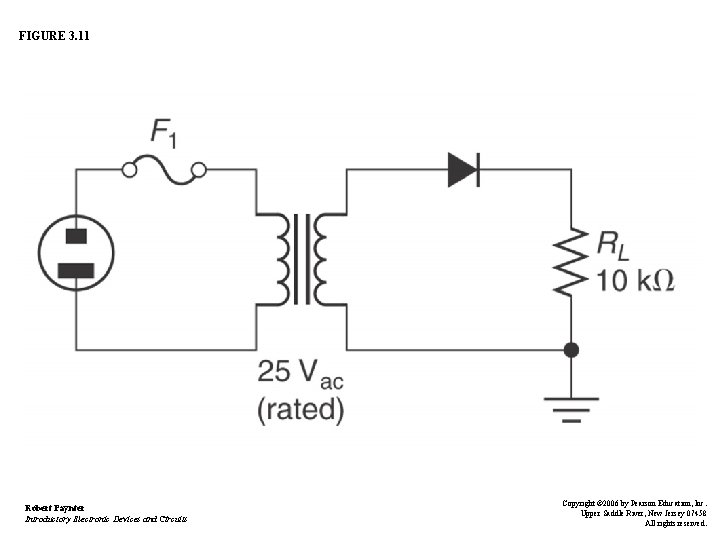 FIGURE 3. 11 Robert Paynter Introductory Electronic Devices and Circuits Copyright © 2006 by