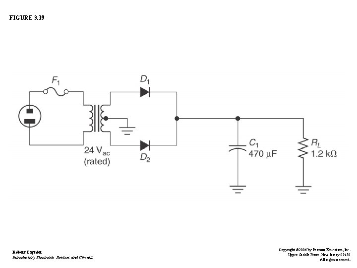 FIGURE 3. 39 Robert Paynter Introductory Electronic Devices and Circuits Copyright © 2006 by
