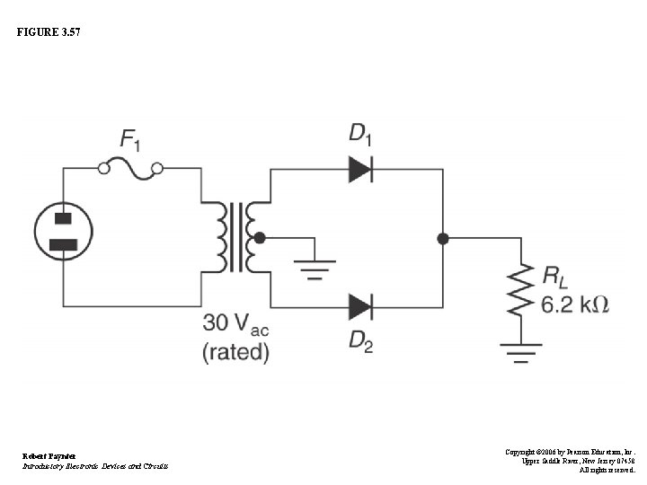 FIGURE 3. 57 Robert Paynter Introductory Electronic Devices and Circuits Copyright © 2006 by