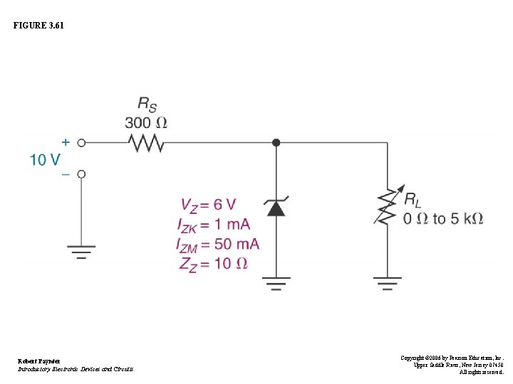 FIGURE 3. 61 Robert Paynter Introductory Electronic Devices and Circuits Copyright © 2006 by