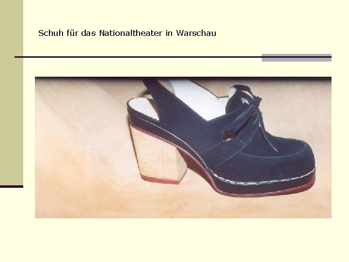 Schuh für das Nationaltheater in Warschau 