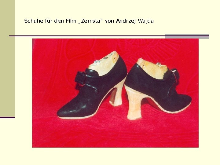 Schuhe für den Film „Zemsta“ von Andrzej Wajda 