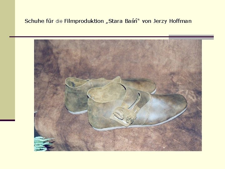 Schuhe für die Filmproduktion „Stara Baśń“ von Jerzy Hoffman 