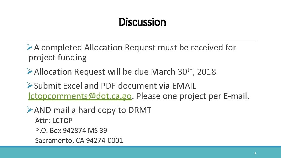 Discussion ØA completed Allocation Request must be received for project funding ØAllocation Request will