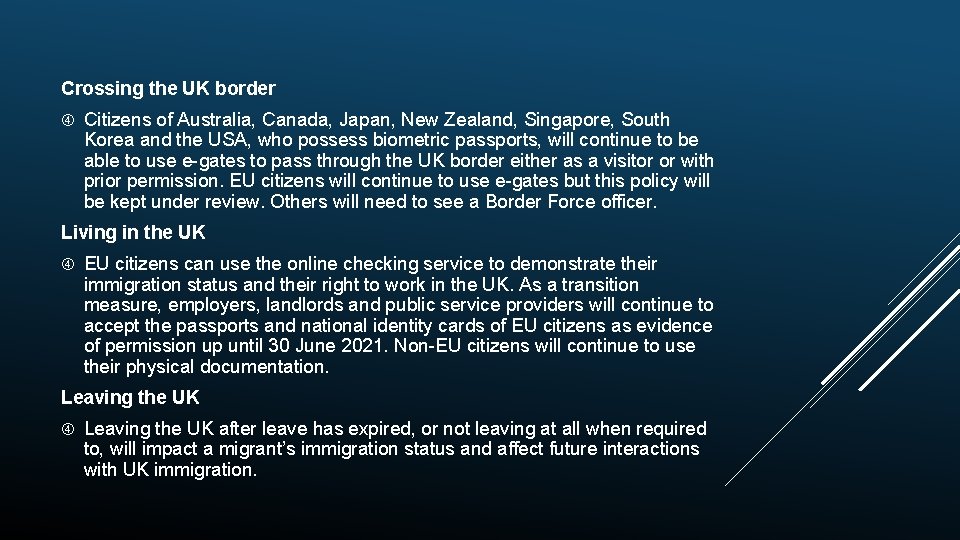 Crossing the UK border Citizens of Australia, Canada, Japan, New Zealand, Singapore, South Korea