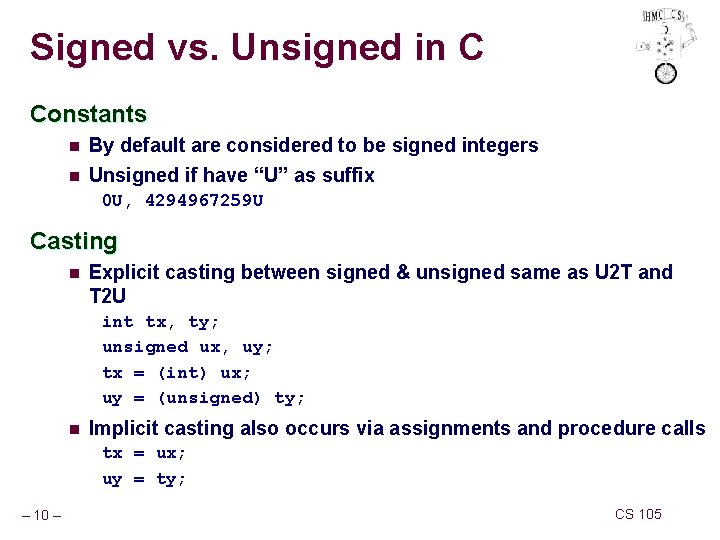 Signed vs. Unsigned in C Constants n By default are considered to be signed
