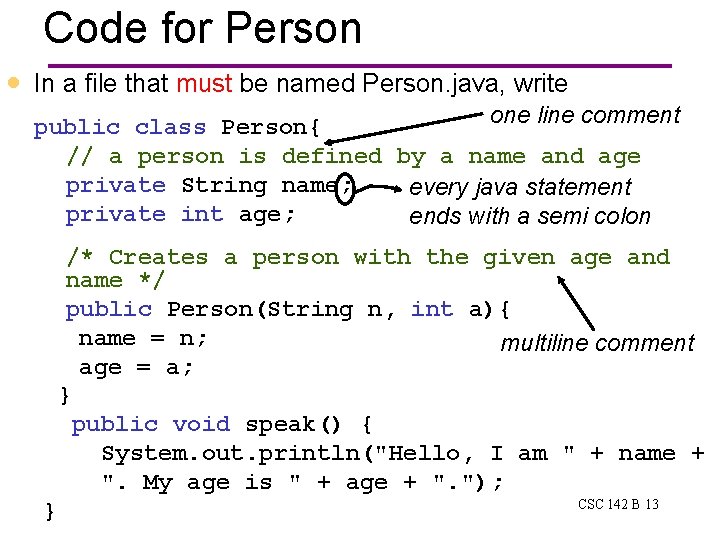 Code for Person · In a file that must be named Person. java, write Code for Person · In a file that must be named Person. java, write