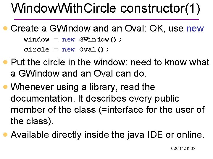 Window. With. Circle constructor(1) · Create a GWindow and an Oval: OK, use new Window. With. Circle constructor(1) · Create a GWindow and an Oval: OK, use new