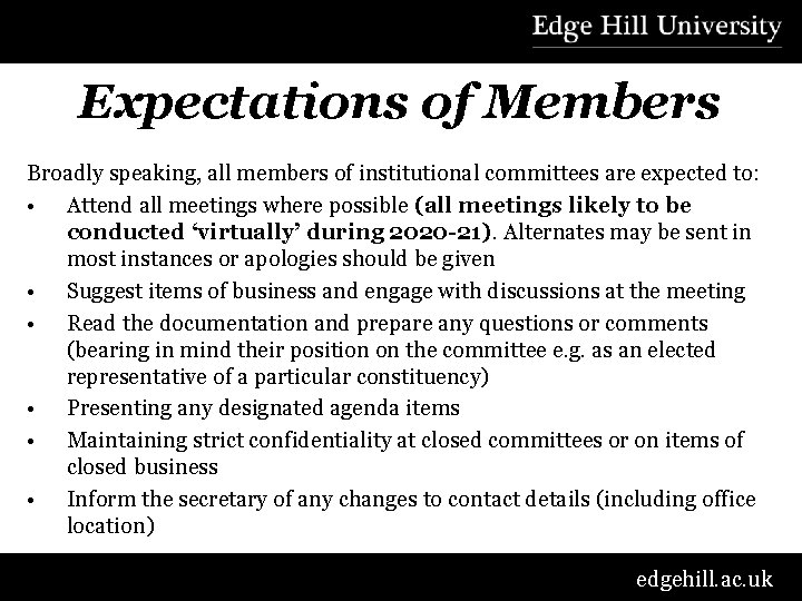 Expectations of Members Broadly speaking, all members of institutional committees are expected to: •