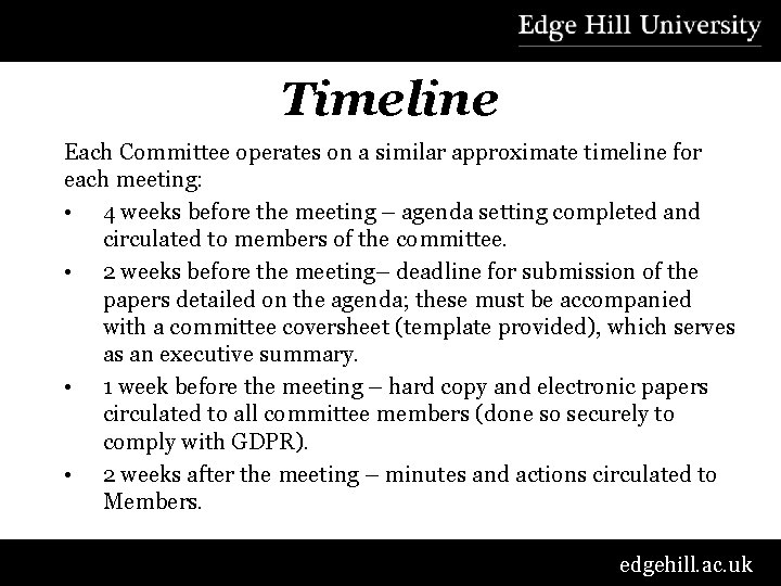 Timeline Each Committee operates on a similar approximate timeline for each meeting: • 4