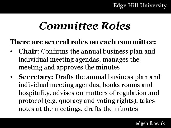 Committee Roles There are several roles on each committee: • Chair: Confirms the annual