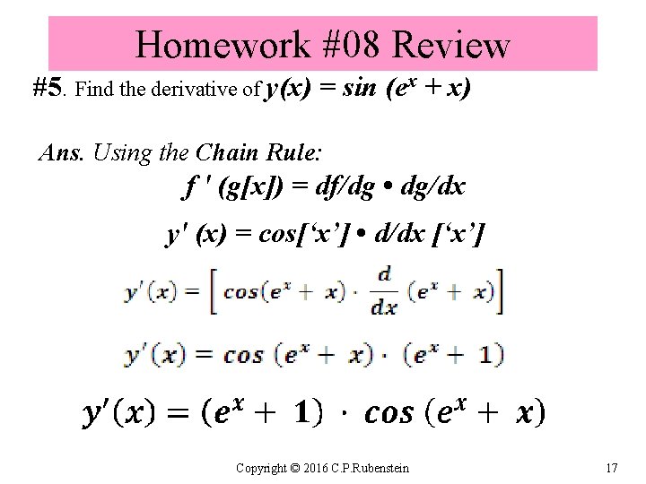 Homework #08 Review #5. Find the derivative of y(x) = sin (ex + x)