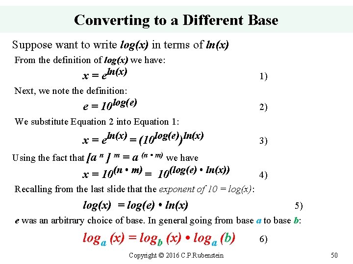 Converting to a Different Base Suppose want to write log(x) in terms of ln(x)