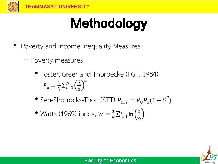 THAMMASAT UNIVERSITY Methodology • Faculty of Economics 5 