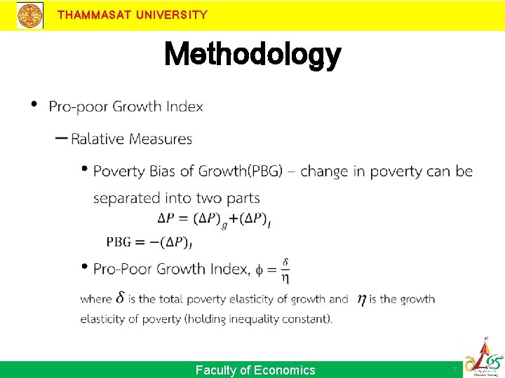 THAMMASAT UNIVERSITY Methodology • Faculty of Economics 7 