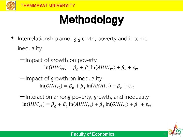 THAMMASAT UNIVERSITY Methodology • Faculty of Economics 9 