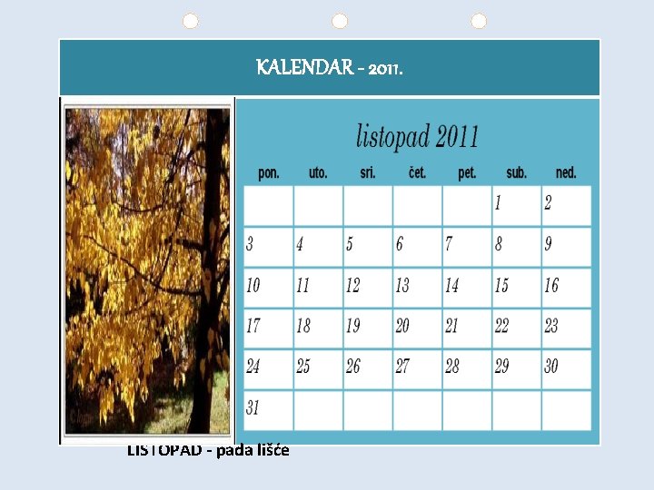 KALENDAR - 2011. LISTOPAD - pada lišće 