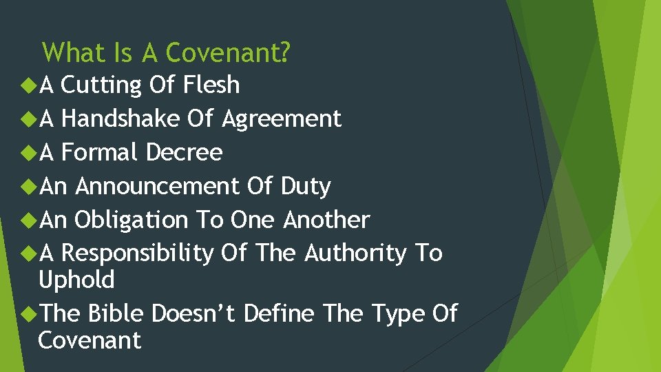 What Is A Covenant? A Cutting Of Flesh A Handshake Of Agreement A Formal