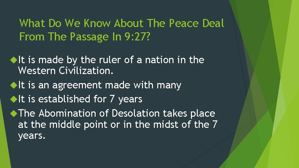 What Do We Know About The Peace Deal From The Passage In 9: 27?