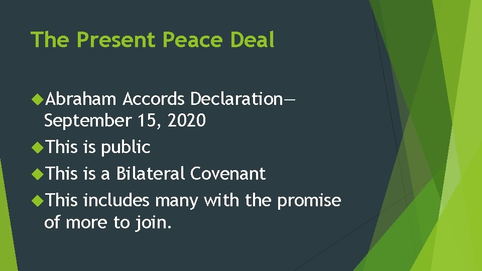 The Present Peace Deal Abraham Accords Declaration— September 15, 2020 This is public This