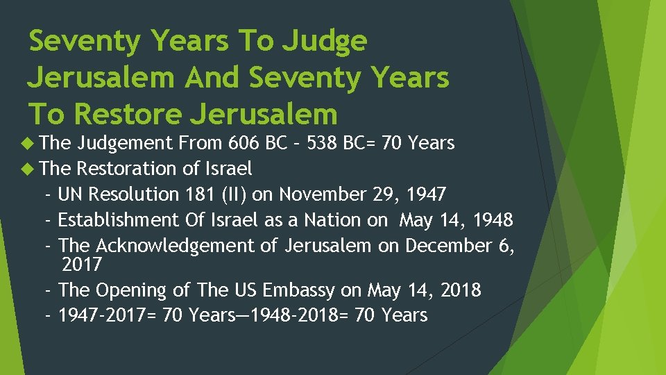 Seventy Years To Judge Jerusalem And Seventy Years To Restore Jerusalem The Judgement From
