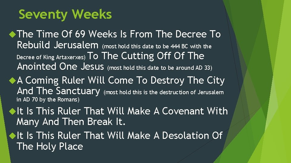 Seventy Weeks The Time Of 69 Weeks Is From The Decree To Rebuild Jerusalem