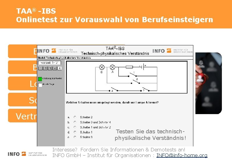 TAA® -IBS Onlinetest zur Vorauswahl von Berufseinsteigern Basisfähigkeiten Basisfertigkeiten Logisches Denken Soziale Intelligenz Sie