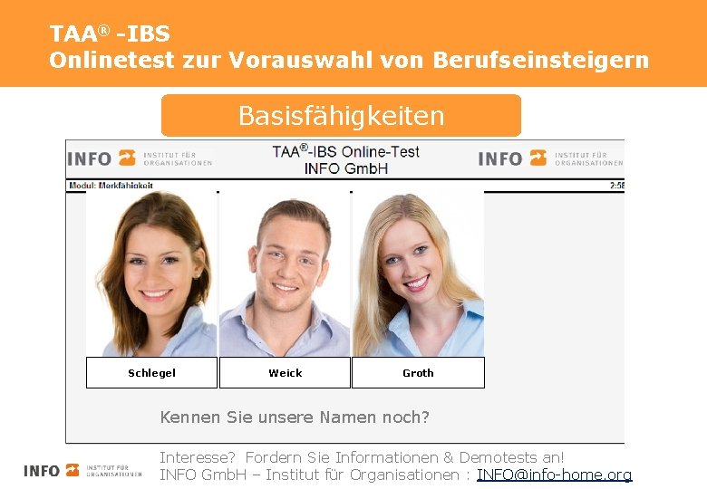 TAA® -IBS Onlinetest zur Vorauswahl von Berufseinsteigern Basisfähigkeiten Schlegel Weick Groth Kennen Sie unsere