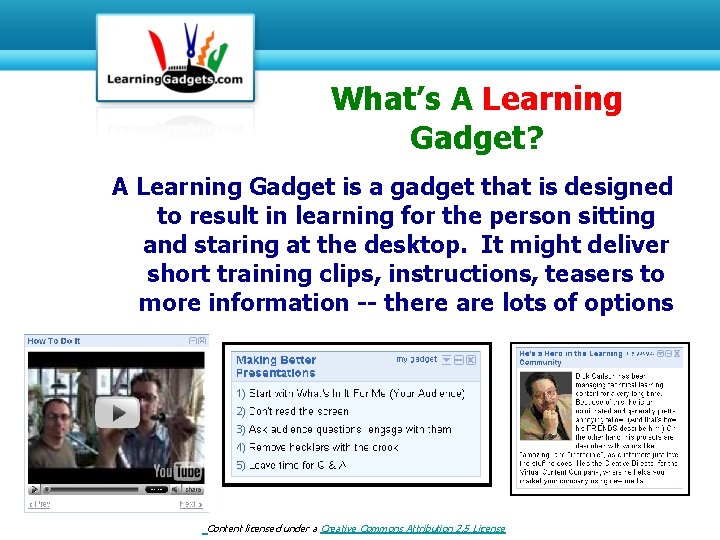 What’s A Learning Gadget? A Learning Gadget is a gadget that is designed to