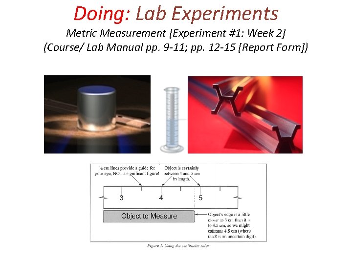 Doing: Lab Experiments Metric Measurement [Experiment #1: Week 2] (Course/ Lab Manual pp. 9