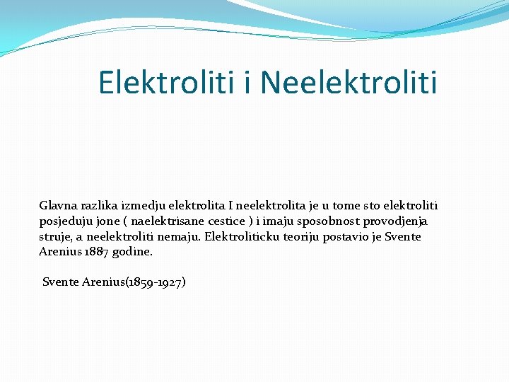 Elektroliti i Neelektroliti Glavna razlika izmedju elektrolita I neelektrolita je u tome sto elektroliti