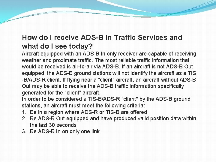 How do I receive ADS-B In Traffic Services and what do I see today?