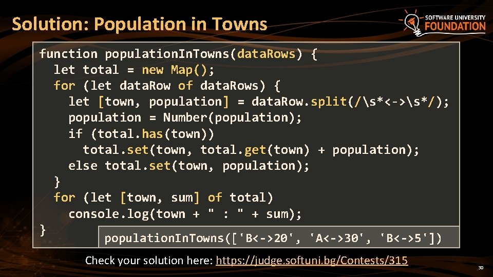 Solution: Population in Towns function population. In. Towns(data. Rows) { let total = new