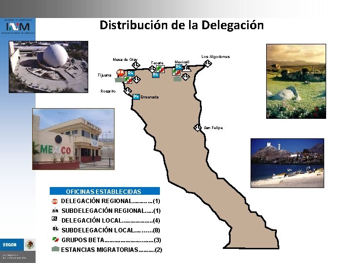 Distribución de la Delegación Mesa de Otay SL Tijuana Rosarito DR DL SL SL