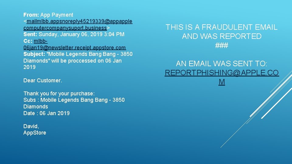 From: App Payment <mailmlbb. appsnoreply 45219339@appapple computercompanysuport. business> Sent: Sunday, January 06, 2019 3: