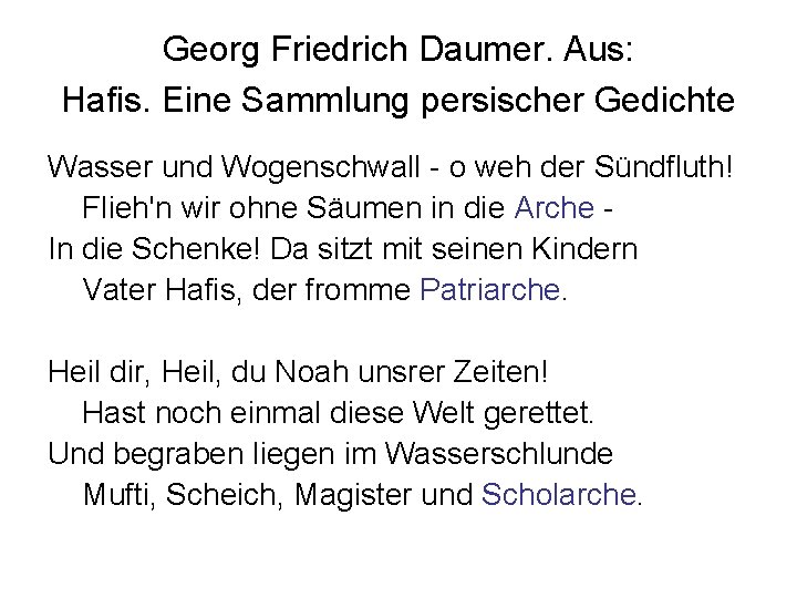 Georg Friedrich Daumer. Aus: Hafis. Eine Sammlung persischer Gedichte Wasser und Wogenschwall - o