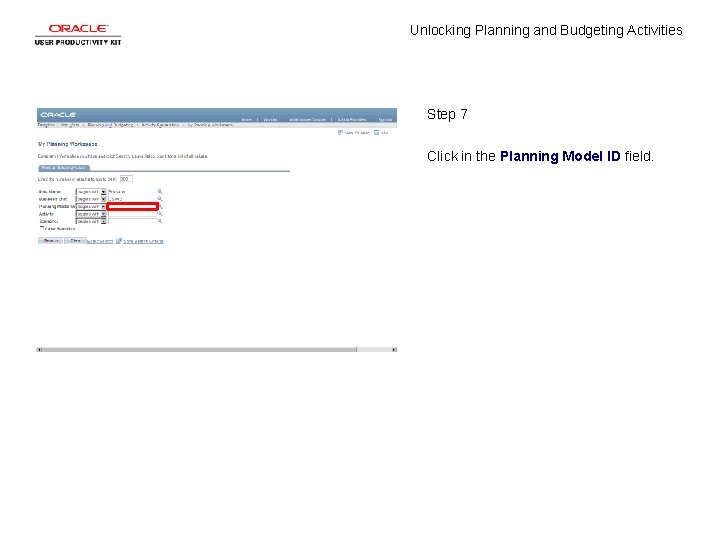 Unlocking Planning and Budgeting Activities Step 7 Click in the Planning Model ID field.