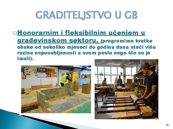 GRADITELJSTVO U GB � Honorarnim i fleksibilnim učenjem u građevinskom sektoru, (programima kratke obuke