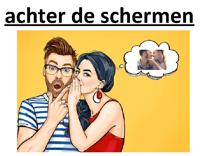 achter de schermen 